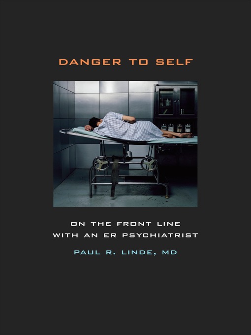 Title details for Danger to Self by Paul Linde - Available